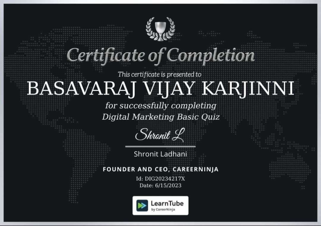 LearnTube by CareerNinja Certificate of Completion awarded to Basavaraj Vijay Karjinni for the Digital Marketing Basic Quiz.