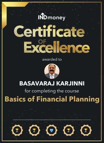 INDmoney Certificate of Excellence awarded to Basavaraj Karjinni for completing the Basics of Financial Planning course.