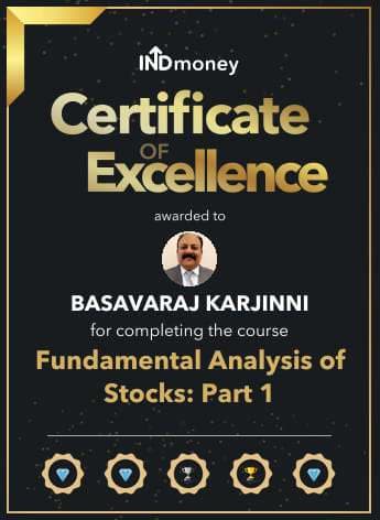 INDmoney Certificate of Excellence awarded to Basavaraj Karjinni for completing Fundamental Analysis of Stocks: Part 1.