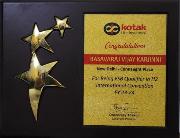Kotak Life Insurance star trophy plaque congratulating Basavaraj Vijay Karjinni of New Delhi Connaught Place for being an FSB Qualifier in the H2 International Convention, FY 2023-24.
